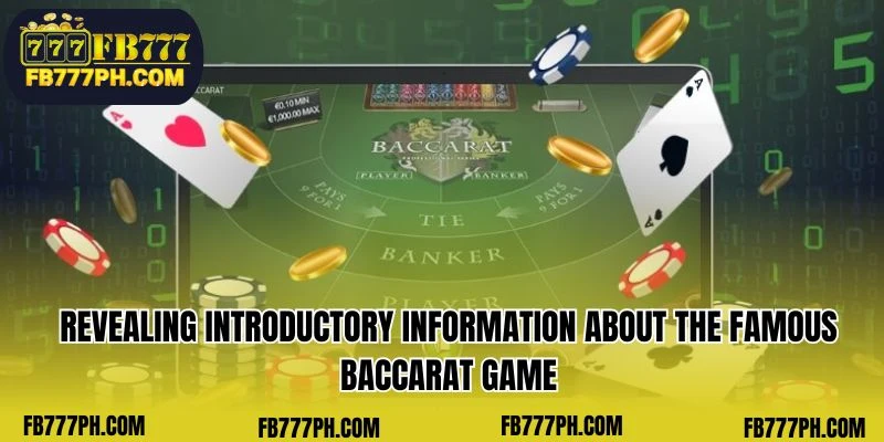 Introduction to the renowned game of Baccarat.